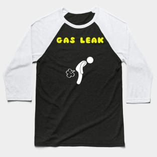 Gas Leak Funny Fart Baseball T-Shirt